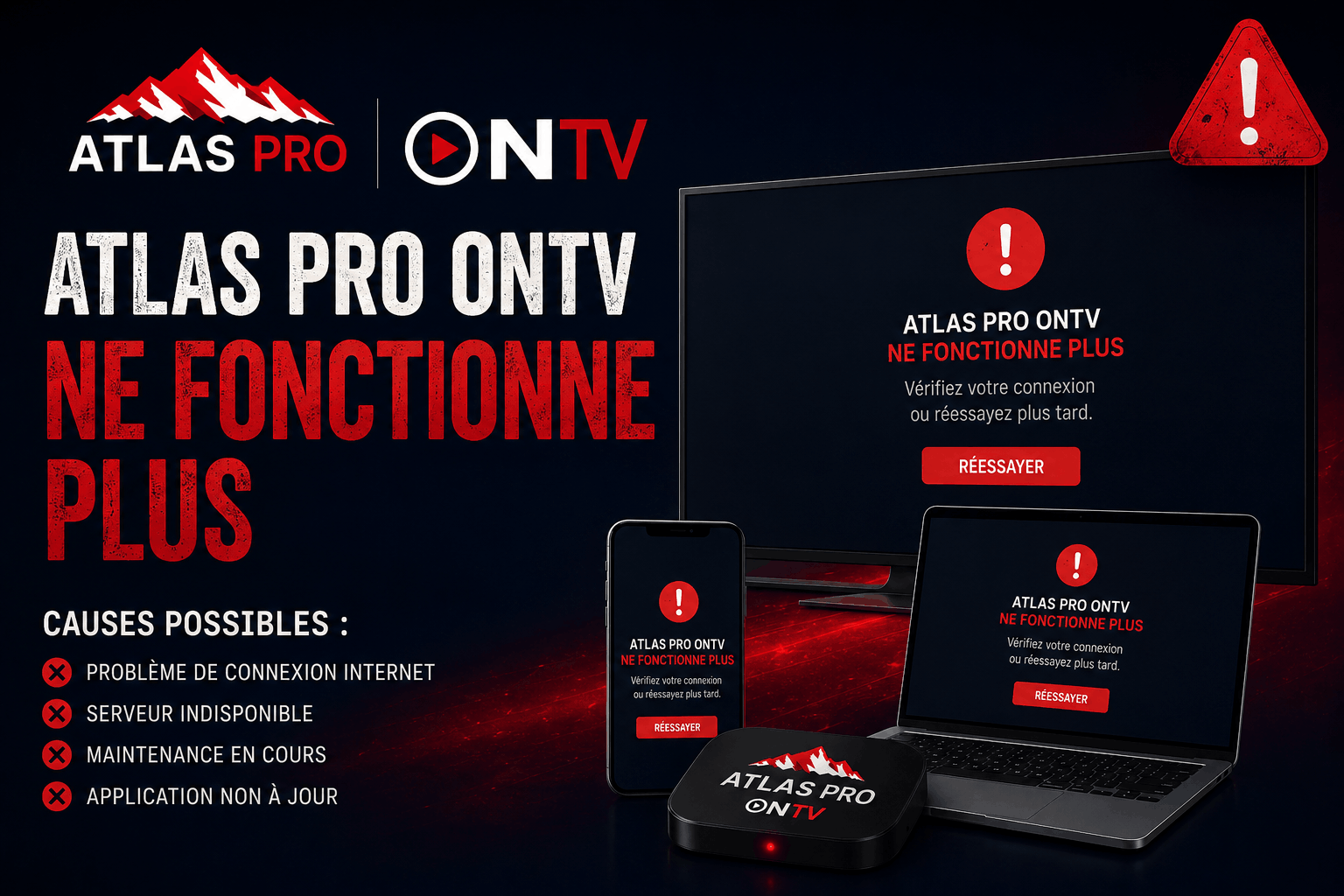 Atlas Pro ONTV ne fonctionne plus