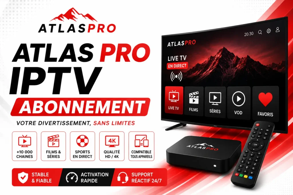 atlas pro iptv abonnement
